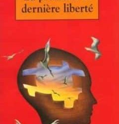 La première et dernière liberté