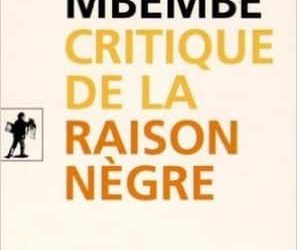 Critique de la raison nègre - Achille Mbembe