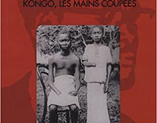 Kongo, les mains coupées