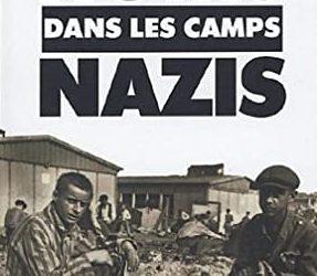 Noirs dans les camps nazis - Serge Bilé