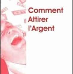 Comment attirer l'argent