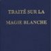 Traité de magie blanche