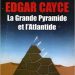 la Grande Pyramide et l'Atlantide