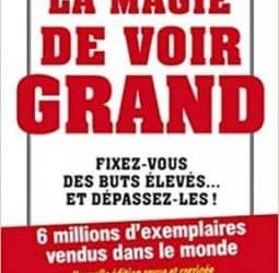 La magie de voir grand