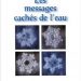 Les messages cachés de l'eau