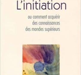 L’initiation ou la connaissance des mondes supérieurs