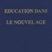 Education dans le Nouvel Age