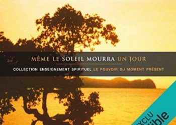 Même le soleil mourra un jour