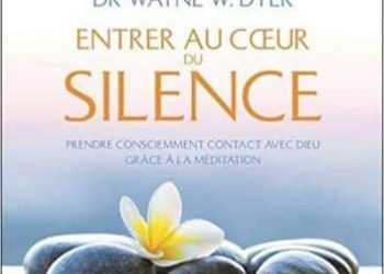 Entrer au coeur du silence