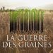 La guerre des graines