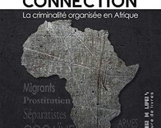 Africa connection - Le criminalité organisée en Afrique