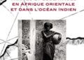 Traites et esclavages en Afrique orientale et dans l'océan Indien