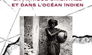 Traites et esclavages en Afrique orientale et dans l'océan Indien