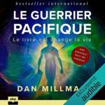 Le guerrier pacifique Le livre qui change la vie